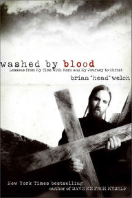 Title: Washed by Blood: Lessons from My Time with Korn and My Journey to Christ, Author: Brian Welch