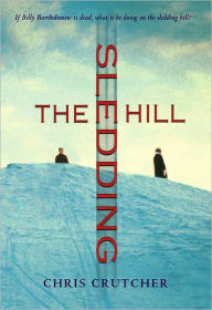 Title: The Sledding Hill, Author: Chris Crutcher