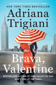 Title: Brava, Valentine (Valentine Trilogy #2), Author: Adriana Trigiani