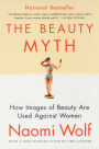 The Beauty Myth: How Images of Beauty Are Used Against Women