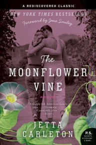 Title: The Moonflower Vine: A Novel, Author: Jetta Carleton