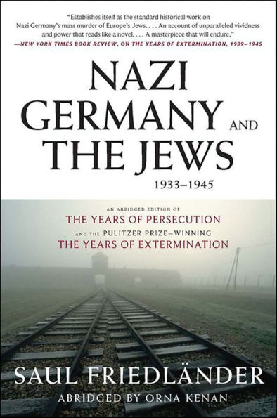 Nazi Germany and the Jews, 1933-1945: Abridged Edition