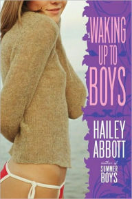 Title: Waking Up to Boys, Author: Hailey Abbott