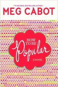 Title: How to Be Popular, Author: Meg Cabot