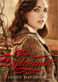 Title: The Explosionist, Author: Jenny Davidson