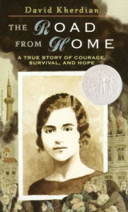 Title: The Road from Home: The Story of an Armenian Girl, Author: David Kherdian