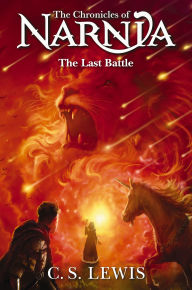 The Last Battle (Chronicles of Narnia Series #7)