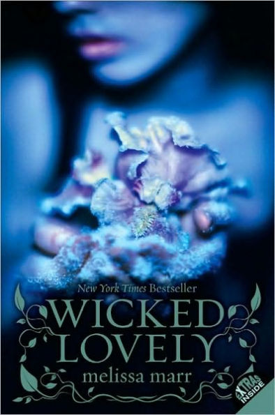 Wicked Lovely (Wicked Lovely Series #1)