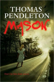 Title: Mason, Author: Thomas Pendleton