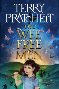 Title: The Wee Free Men: The First Tiffany Aching Adventure (Discworld Series #30), Author: Terry Pratchett