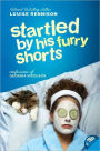 Startled by His Furry Shorts (Confessions of Georgia Nicolson Series #7)