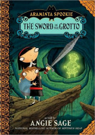 Title: The Sword in the Grotto (Araminta Spookie Series #2), Author: Angie Sage