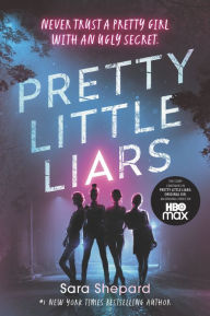 Title: Pretty Little Liars (Pretty Little Liars Series #1), Author: Sara Shepard