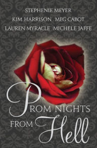 Title: Prom Nights from Hell, Author: Stephenie Meyer