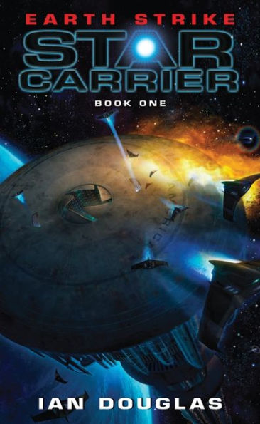 Earth Strike (Star Carrier Series #1)