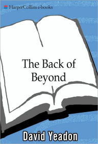 Title: Back of Beyond, Author: David Yeadon