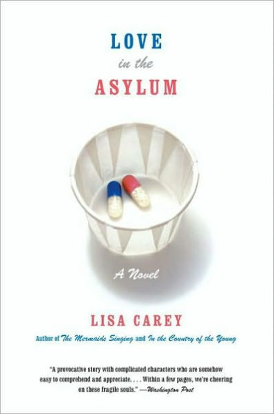 Love in the Asylum: A Novel