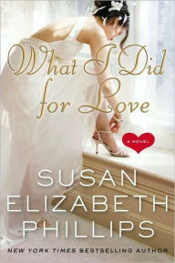 Title: What I Did for Love, Author: Susan Elizabeth Phillips