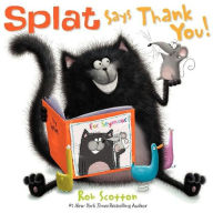Title: Splat Says Thank You!, Author: Rob Scotton