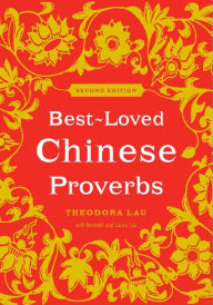 Title: Best-Loved Chinese Proverbs, Author: Theodora Lau