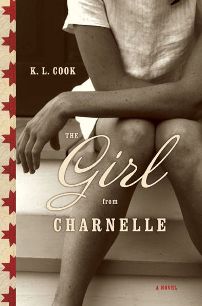 The Girl from Charnelle: A Novel