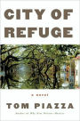 City of Refuge: A Novel