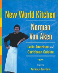 New World Kitchen: Latin American and Caribbean Cuisine