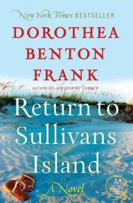 Title: Return to Sullivans Island, Author: Dorothea Benton Frank
