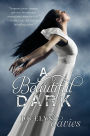A Beautiful Dark (Beautiful Dark Trilogy Series #1)