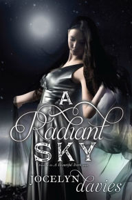 A Radiant Sky (Beautiful Dark Trilogy Series #3)