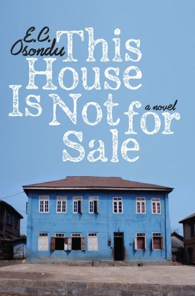This House Is Not for Sale: A Novel