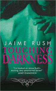 Title: Touching Darkness, Author: Jaime Rush