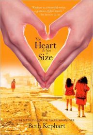 Title: The Heart Is Not a Size, Author: Beth Kephart