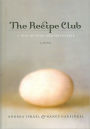 The Recipe Club: A Tale of Food and Friendship