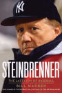 Steinbrenner: The Last Lion of Baseball