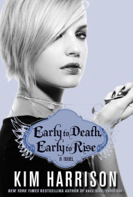 Title: Early to Death, Early to Rise (Madison Avery Series #2), Author: Kim Harrison