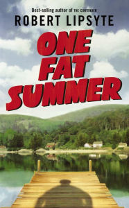 Title: One Fat Summer, Author: Robert Lipsyte