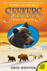 Title: Island of Shadows (Seekers: Return to the Wild Series #1), Author: Erin Hunter