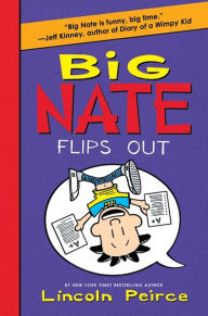 Big Nate Flips Out (Big Nate Series #5)