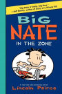 Big Nate: In the Zone (Big Nate Series #6)