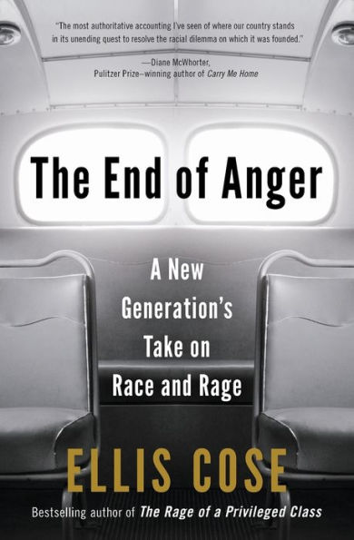 The End of Anger: A New Generation's Take on Race and Rage