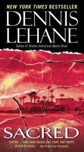 Title: Sacred (Patrick Kenzie and Angela Gennaro Series #3), Author: Dennis Lehane