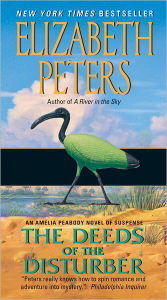 Title: The Deeds of the Disturber (Amelia Peabody Series #5), Author: Elizabeth Peters