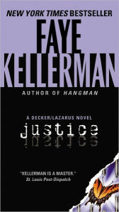 Title: Justice (Peter Decker and Rina Lazarus Series #8), Author: Faye Kellerman