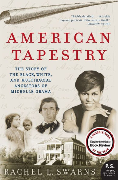 American Tapestry: The Story of the Black, White, and Multiracial Ancestors of Michelle Obama