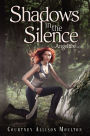 Shadows in the Silence