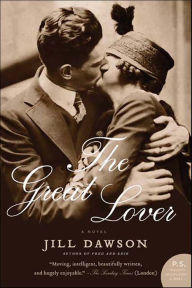 Title: The Great Lover: A Novel, Author: Jill Dawson
