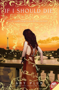 Title: If I Should Die (Die for Me Series #3), Author: Amy Plum