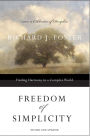 Freedom of Simplicity: Revised Edition: Finding Harmony in a Complex World