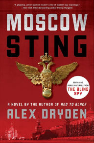 Title: Moscow Sting: A Novel, Author: Alex Dryden